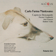 Carlo Farina Mantovano: Capriccio stravagante - Pavane - Gagliarde - Arie Franzesi - Balletti - Volt