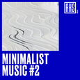MINIMALIST MUSIC 2