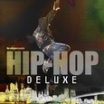 HIP HOP DELUXE