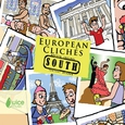 EUROPEAN CLICHÉS SOUTH