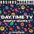DAYTIME TV - SIMPLY QUIRKY