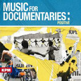 MUSIC FOR DOCUMENTARIES: POSITIVE