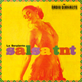 La Serpiente: Salsa TNT