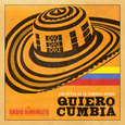Los Reyes de la Cumbia Negra: Quiero Cumbia