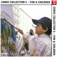 Comic Collection 5 - Fun & Children